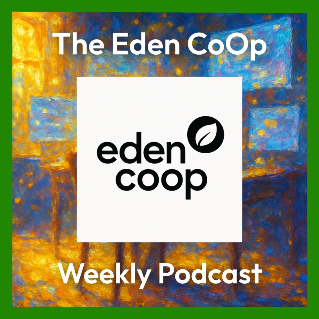 Testing Success! The Eden Postcast: Eco-Village Visionaries: Crafting Sustainable Communities Through Innovative Narratives
